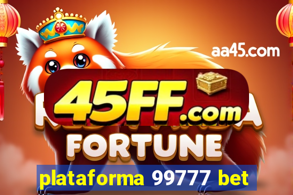 plataforma 99777 bet
